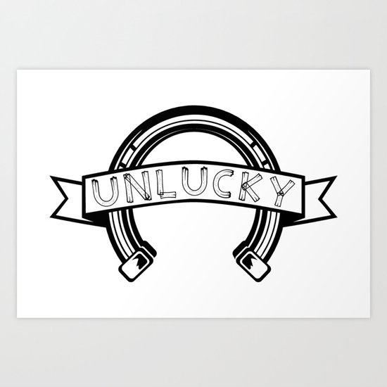 Unlucky Horseshoe Art Print