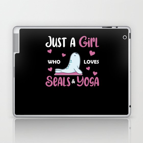 Just A Girl Who Loves Seals And Yoga Laptop & iPad Skin