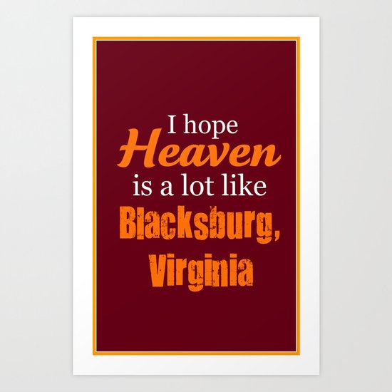Heaven, Blacksburg VA Art Print