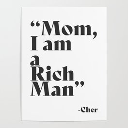 "Mom, I am a Rich Man" Poster