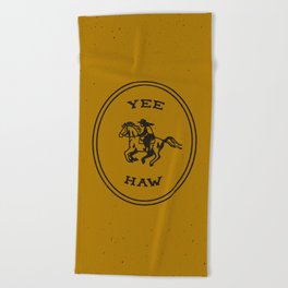 Yee Haw in Gold Beach Towel