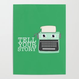 Tell Your Story Poster