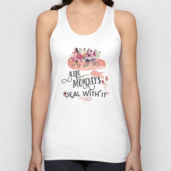Mondays.... deal with it Unisex Tank Top