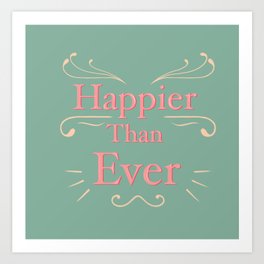 Happier Than Ever Art Print | Happy, Pink, Drawing, Pastel, Digital 