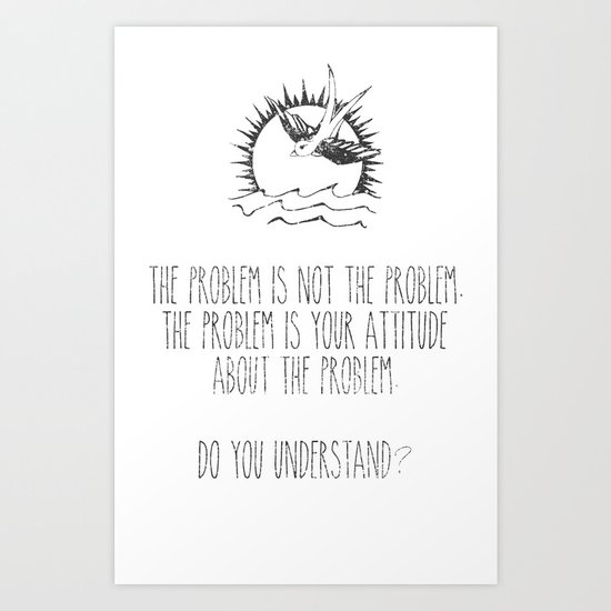 Do You Understand? Art Print