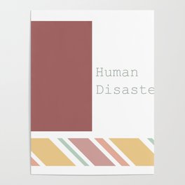 Human Disaster Poster