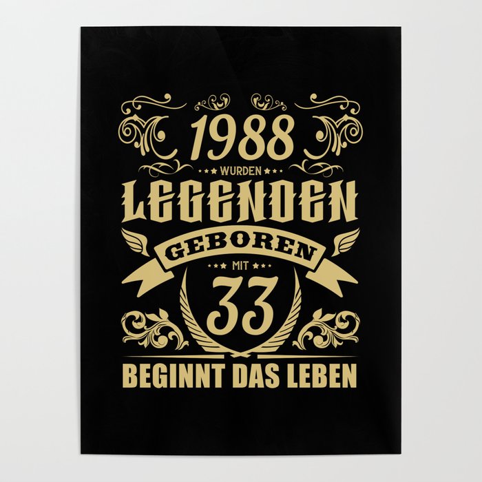 Legenden wurden 1988 geboren 33. Geburtstag Sprüche Poster by