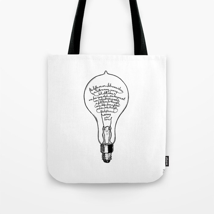 Ode to the Bulb - "lights are on" Tote Bag