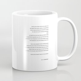 i carry your heart with me-  EE Cummings Coffee Mug