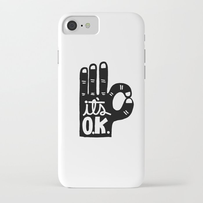 it's okay iphone case
