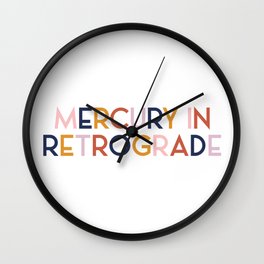 Mercury in RETROgrade Wall Clock