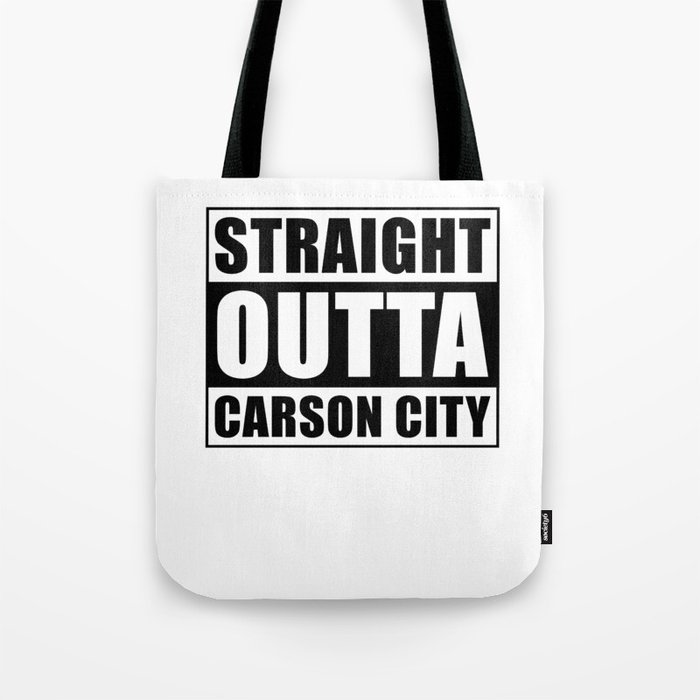 Straight Outta Carson City Tote Bag