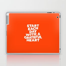 Start Each Day with a Grateful Heart Laptop Skin