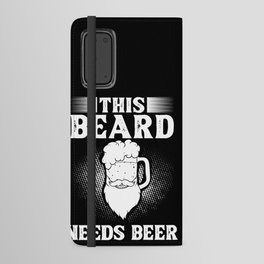 Beard And Beer Drinking Hair Growing Growth Android Wallet Case