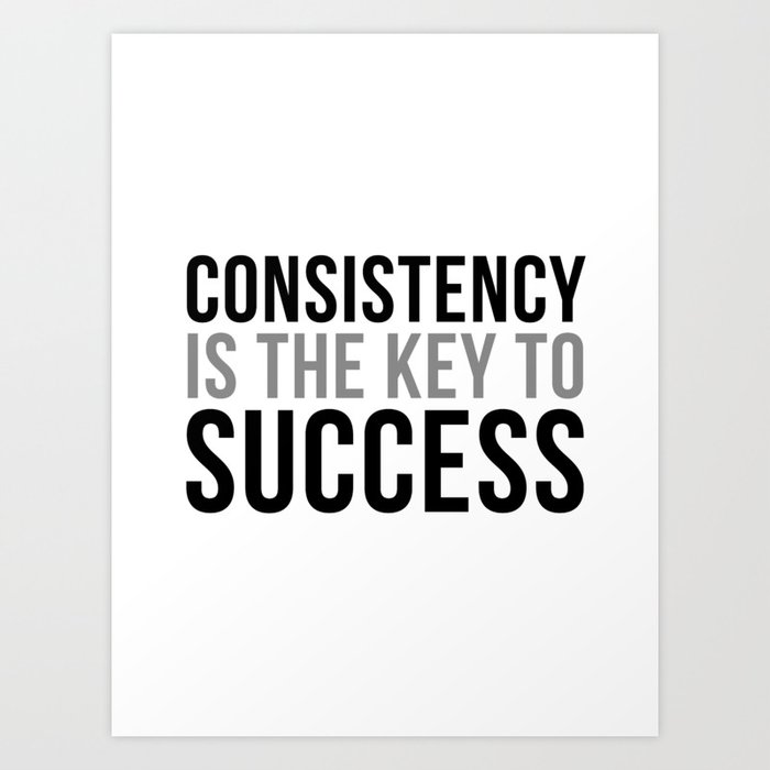 Consistency Is The Key To Success, Office Decor, Office Wall Art ...