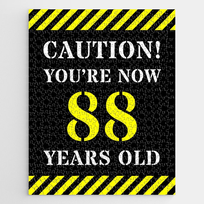 88th Birthday - Warning Stripes and Stencil Style Text Jigsaw Puzzle