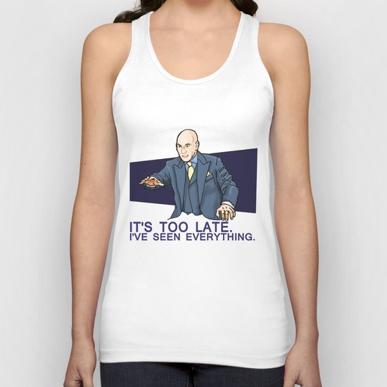 I've Seen Everything Unisex Tank Top