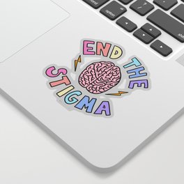 End The Stigma Sticker