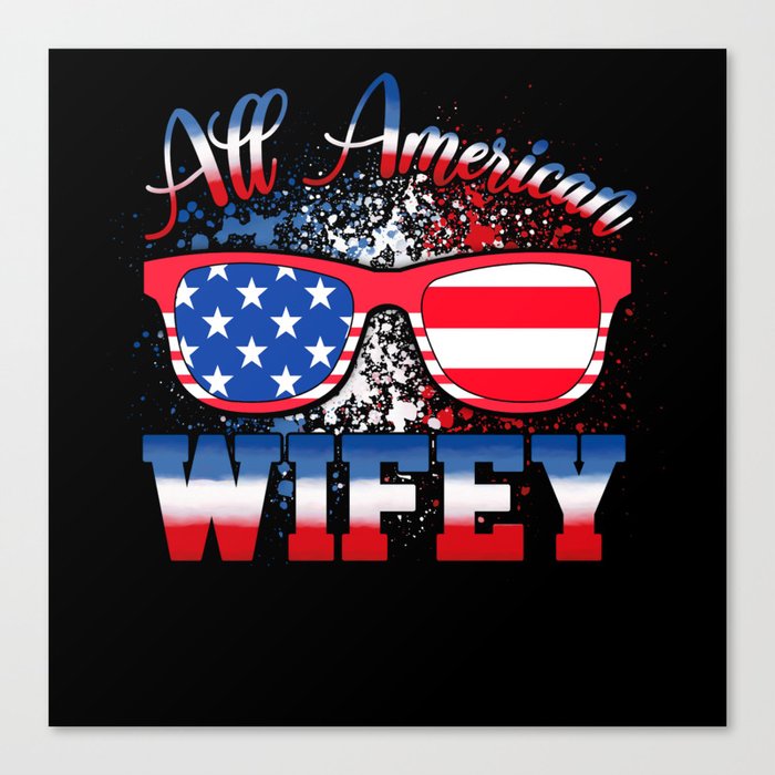 All american Wifey US flag 4th of July Canvas Print