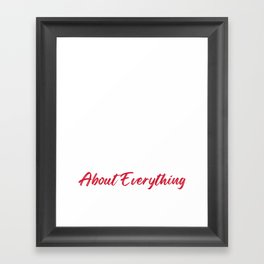 TRUMP Was Right About Everything - Funny TRUMP Framed Art Print