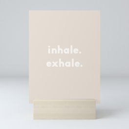 inhale exhale – neutral Mini Art Print
