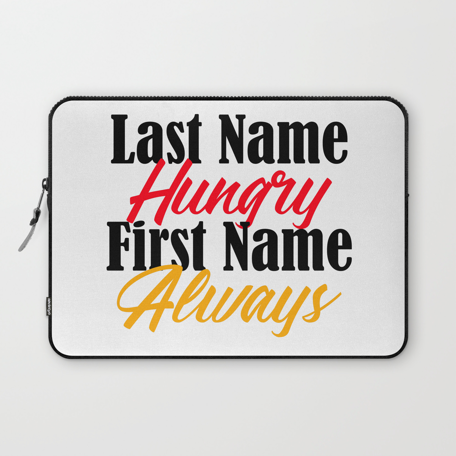 My Name Is Always Hungry Funny Foodie Love Eating Laptop Sleeve by  Art-iculate | Society6