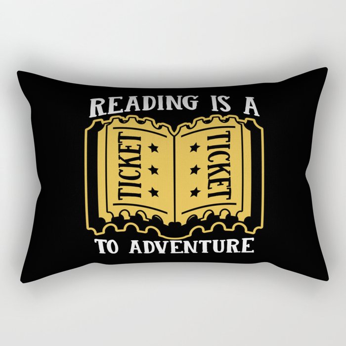 Reading Is A Ticket To Adventure Rectangular Pillow