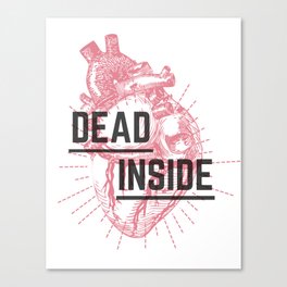 Dead Inside Canvas Print