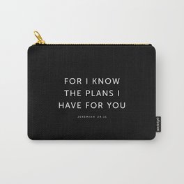 For I Know The Plans I Have For You - Religious Carry-All Pouch