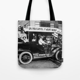 Vintage I'm No Camel - We Want Beer - Repeal Prohibition black and white photograph / photographs  Tote Bag