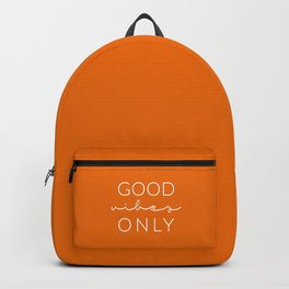 Good Vibes Only Orange Backpack | Type, Positive, Positivism, Typography, Sign, Decoration, Text, Goodvibesonly, Graphicdesign, Inspiration 