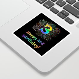 [ Thumbnail: 3rd Birthday - Fun Rainbow Spectrum Gradient Pattern Text, Bursting Fireworks Inspired Background Sticker ]