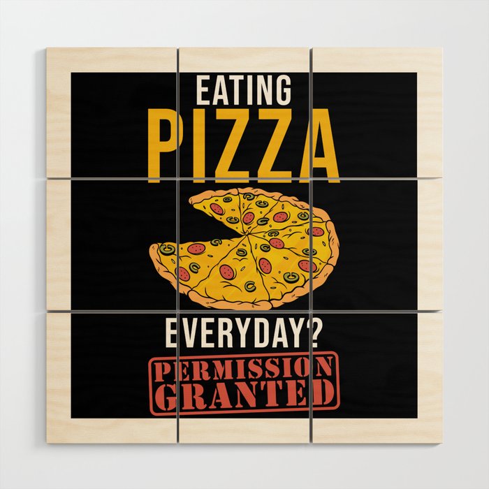 Pizza Junkie Eating Pizza Everyday Wood Wall Art