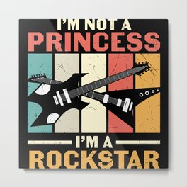I am not a princess I am a rockstar guitarist gift Metal Print