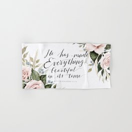 "He has made Everything beautiful in its time" Hand & Bath Towel