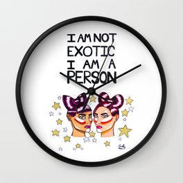 I Am Not Exotic Wall Clock