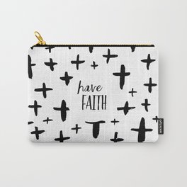 Have Faith Carry-All Pouch