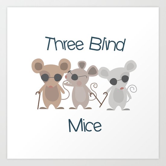 Three Blind Mice Art Print