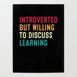 Introverted But Willing To Discuss Learning Retro Vintage Poster