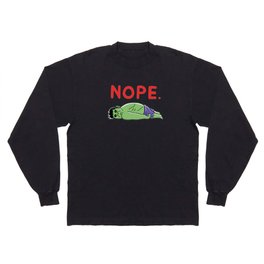The Other Me Said Nope Long Sleeve T Shirt