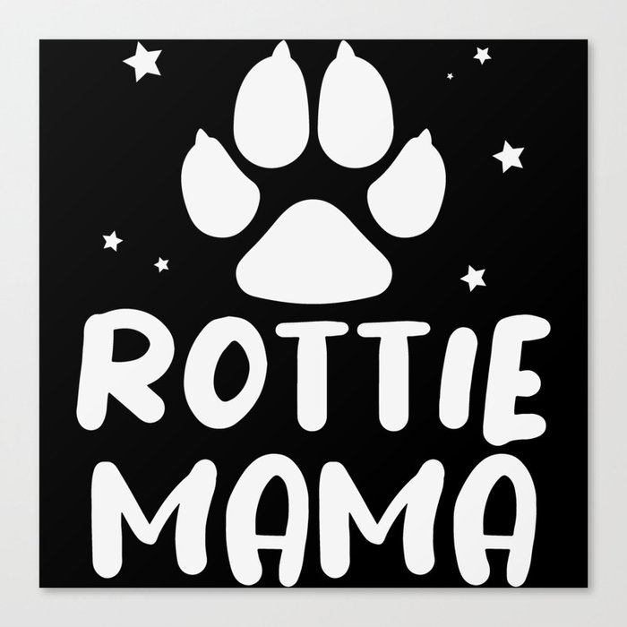 Rottie Mama Canvas Print
