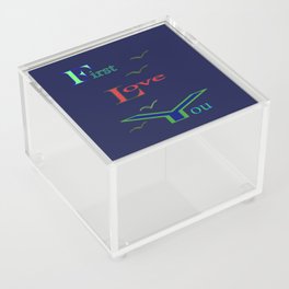 First Love You then FLY Acrylic Box