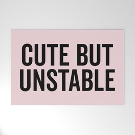 Cute But Unstable Funny Quote Welcome Mat