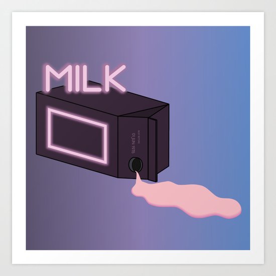 M I L K Art Print