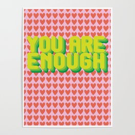 YOU ARE ENOUGH Poster