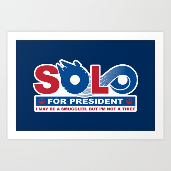 Solo for President Art Print
