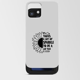 It Takes A Lot Of Sparkle Laboratory Lab Tech iPhone Card Case