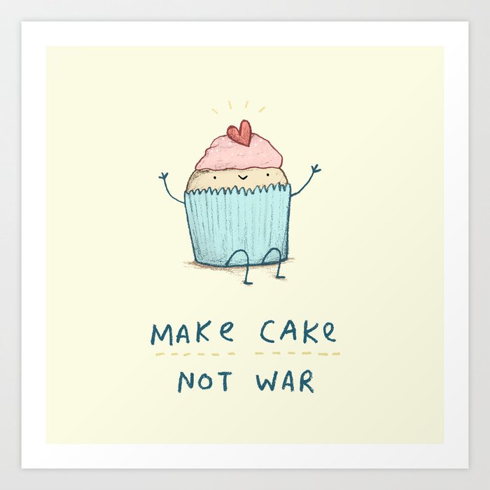 Make Cake Not War Art Print