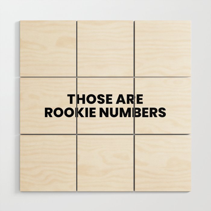 Those are rookie numbers Wood Wall Art