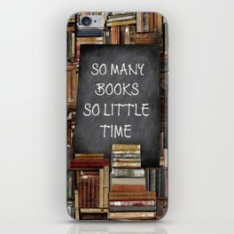 So Many Books So Little Time iPhone Skin